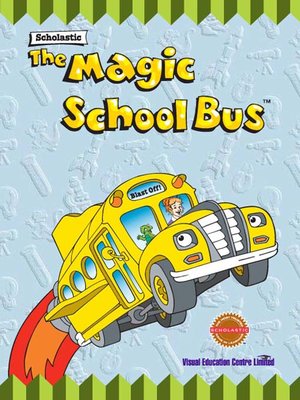 Magic School Bus Series 183 Overdrive Ebooks Audiobooks And Videos For Libraries